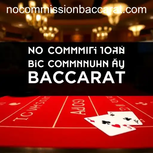 Exploring the Dynamics of 'No Commission Baccarat' in Game Comparison Categories
