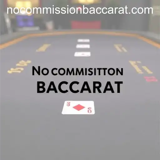 Mastering 'No Commission Baccarat': The Glossary Guide to Understanding the Game